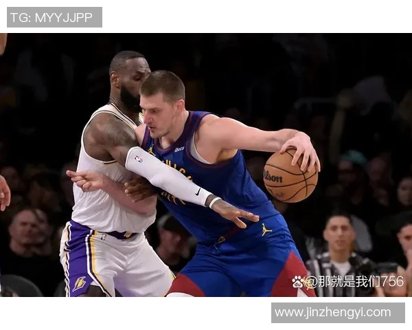 湖人对阵掘金精彩黑白直播全程回顾与赛后分析